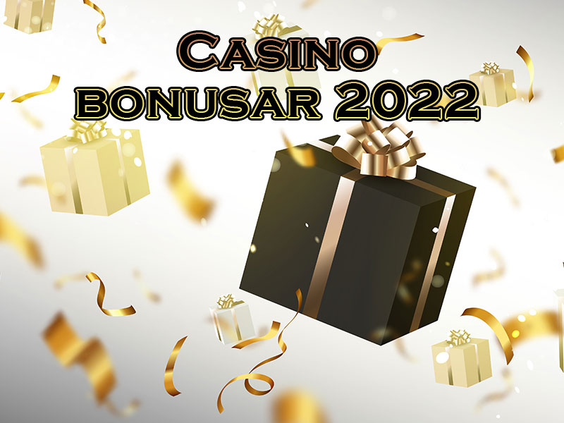 Vad vi kan förvänta oss för casino bonusar 2022