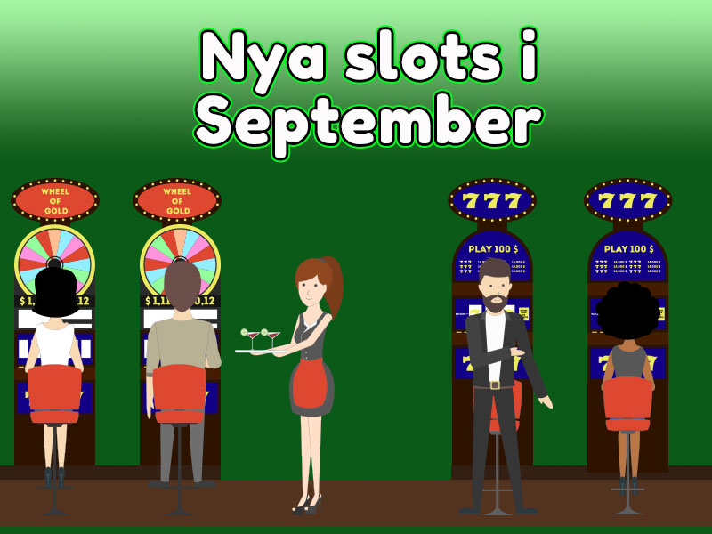 Nya slots i september