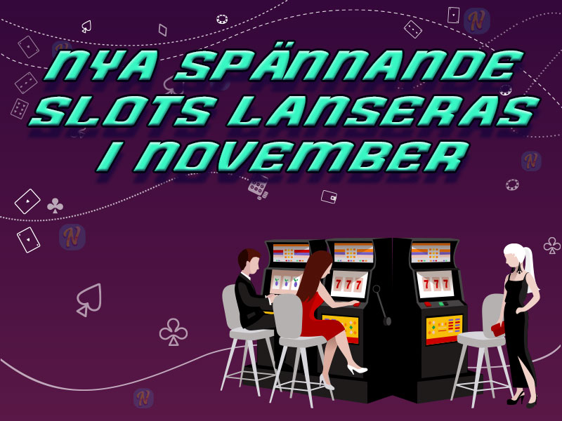 Nya spännande slots lanseras i november